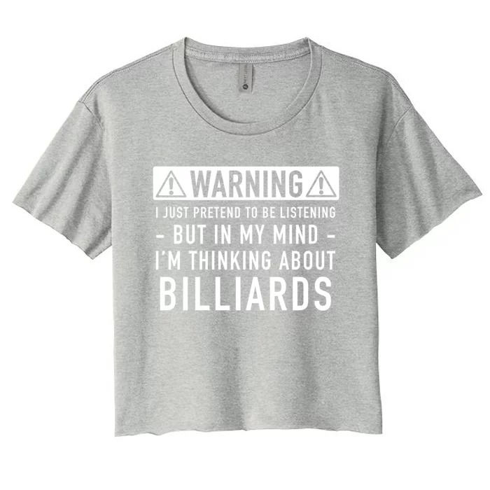 Father's Day I'm Thinking About Billiards Pool Player Gift For Dad Women's Crop Top Tee