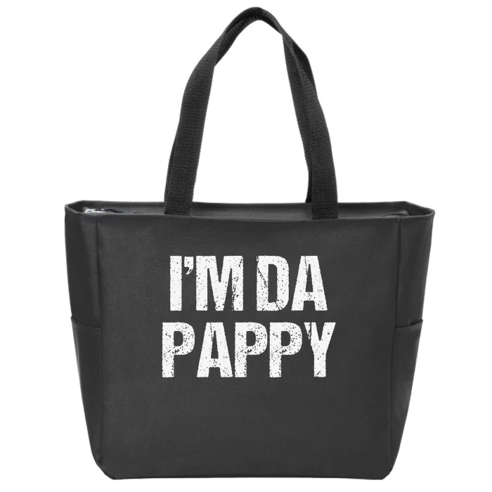 Fathers Day I'M Da Pappy Grandpappy Fathers Day Present Zip Tote Bag