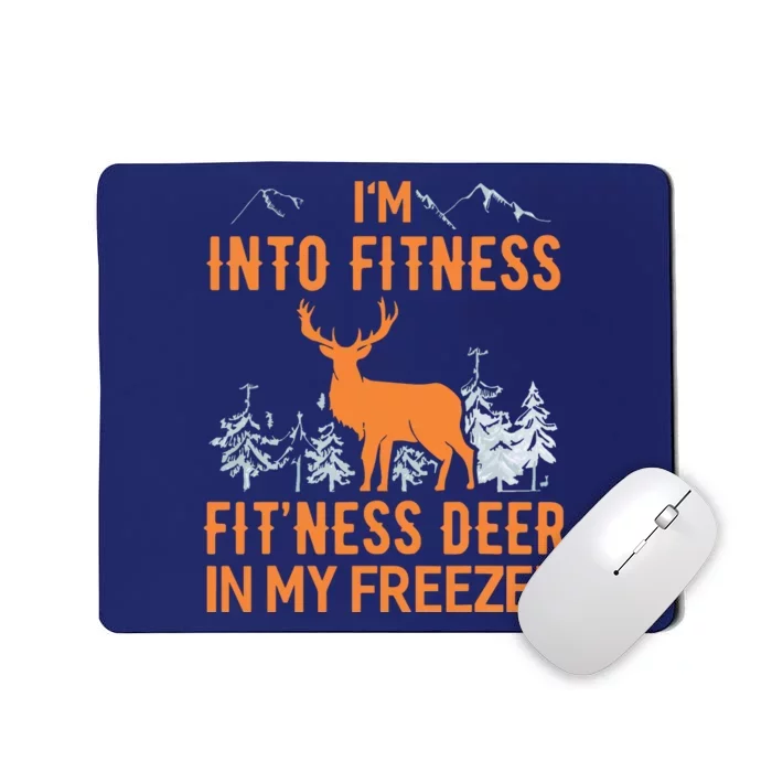 Fitness Deer In My Freezer Shirts Deer Hunting Mousepad