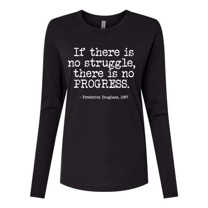 Frederick Douglass Inspirational Quote Gift Black History Month Gift Womens Cotton Relaxed Long Sleeve T-Shirt