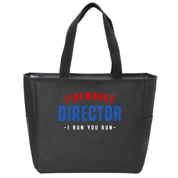 Fireworks Director If I Run You Run Zip Tote Bag