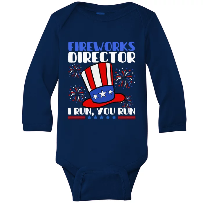 Fireworks Director I Run You Run Flag Funny 4th Of July Baby Long Sleeve Bodysuit