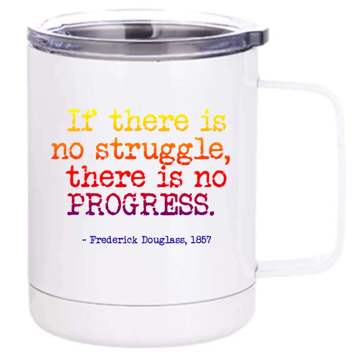 Frederick Douglass Inspirational Quote Gift Black History Month Great Gift Front & Back 12oz Stainless Steel Tumbler Cup