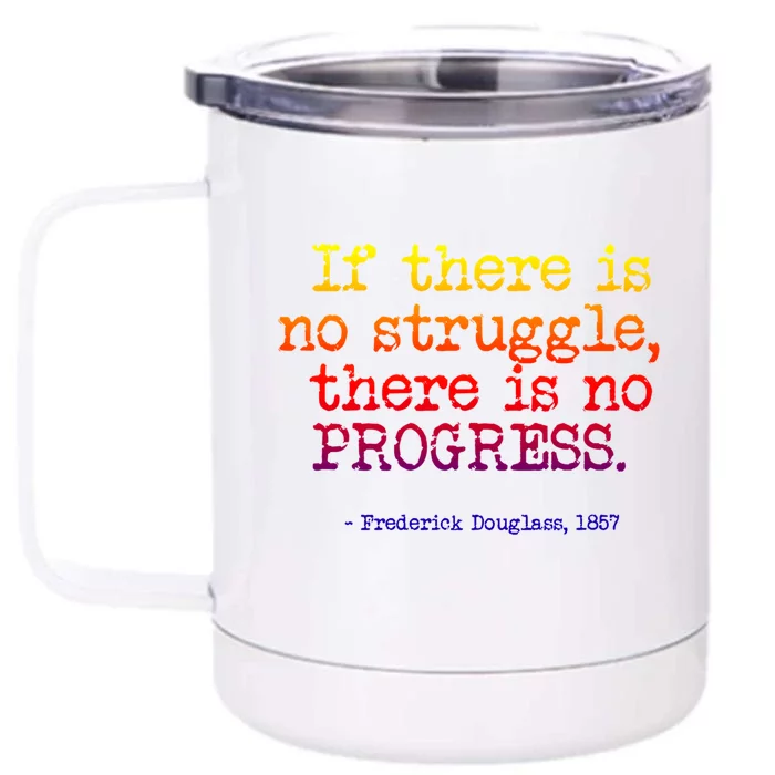 Frederick Douglass Inspirational Quote Gift Black History Month Great Gift Front & Back 12oz Stainless Steel Tumbler Cup