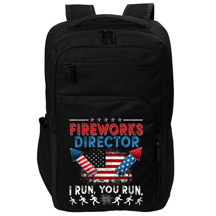 Fireworks Director I Run You Run 4th Of July Independence Impact Tech Backpack