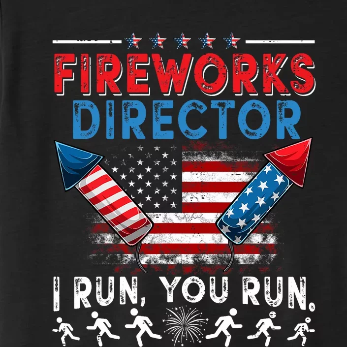 Fireworks Director I Run You Run 4th Of July Independence ChromaSoft Performance T-Shirt