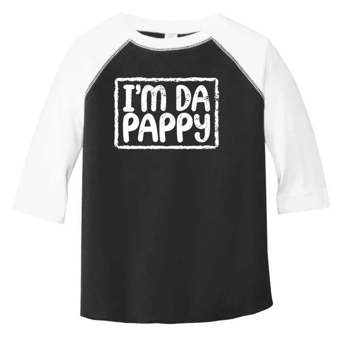 Fathers Day I'M Da Pappy Tees Grandpappy Fathers Day Present Toddler Fine Jersey T-Shirt