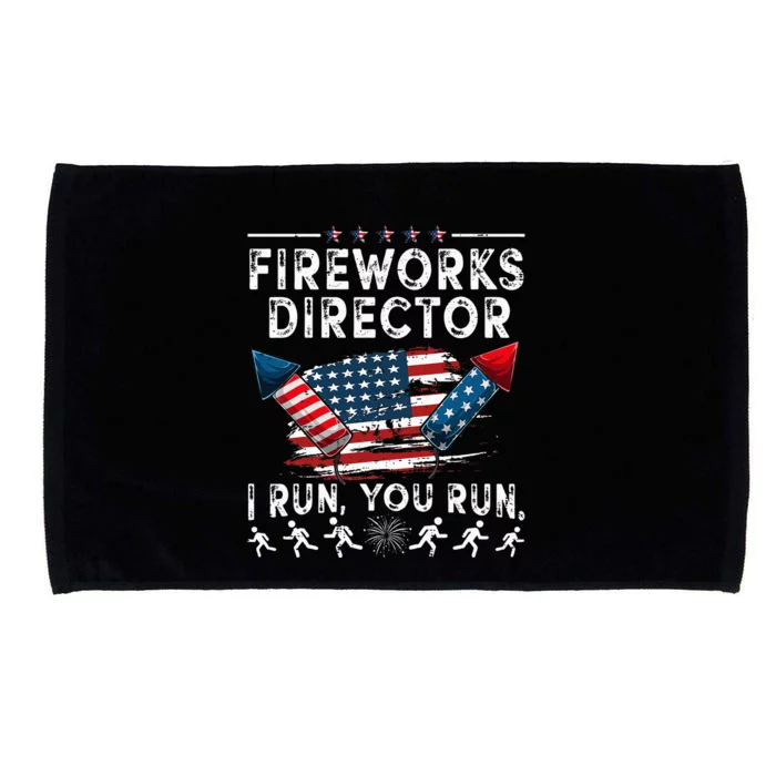 Fireworks Director I Run You Run Flag Funny 4th Of July Microfiber Hand Towel