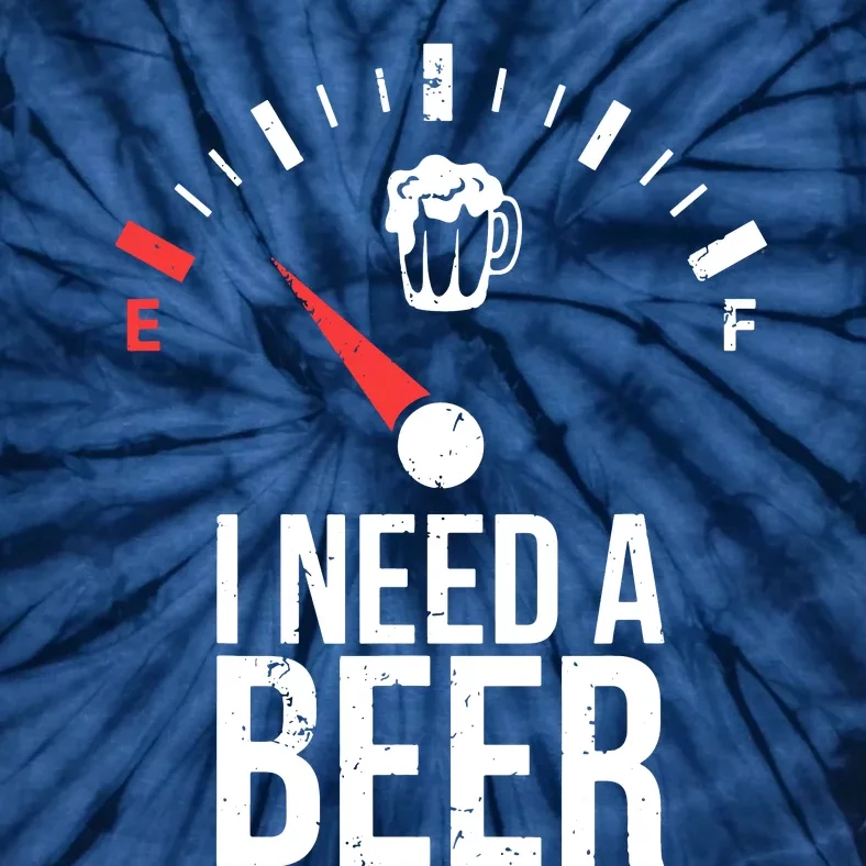 Funny Drinking I Need A Beer Meter Tie-Dye T-Shirt