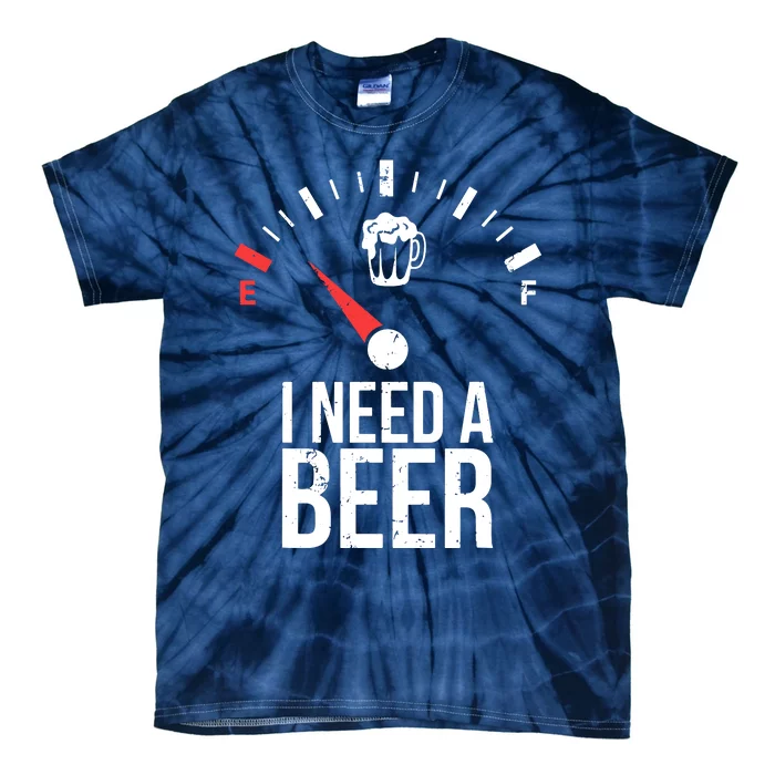 Funny Drinking I Need A Beer Meter Tie-Dye T-Shirt