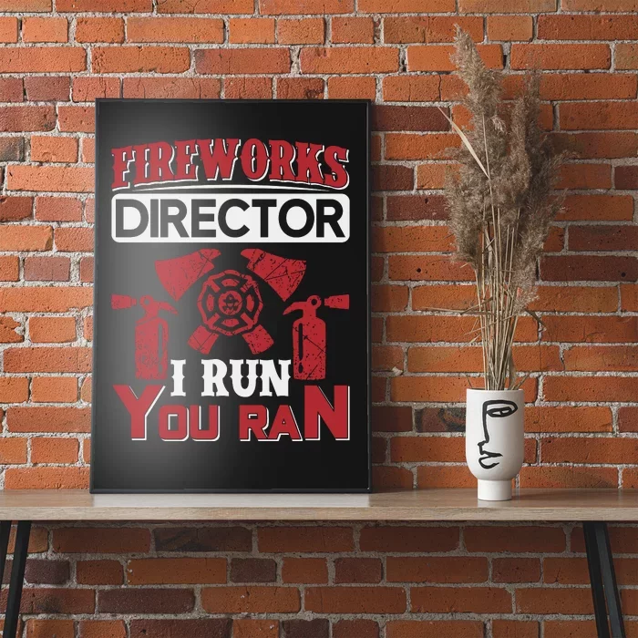 Fireworks Director I Run You Run Poster