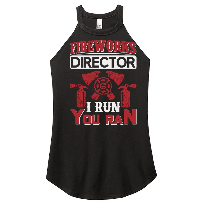 Fireworks Director I Run You Run Women’s Perfect Tri Rocker Tank