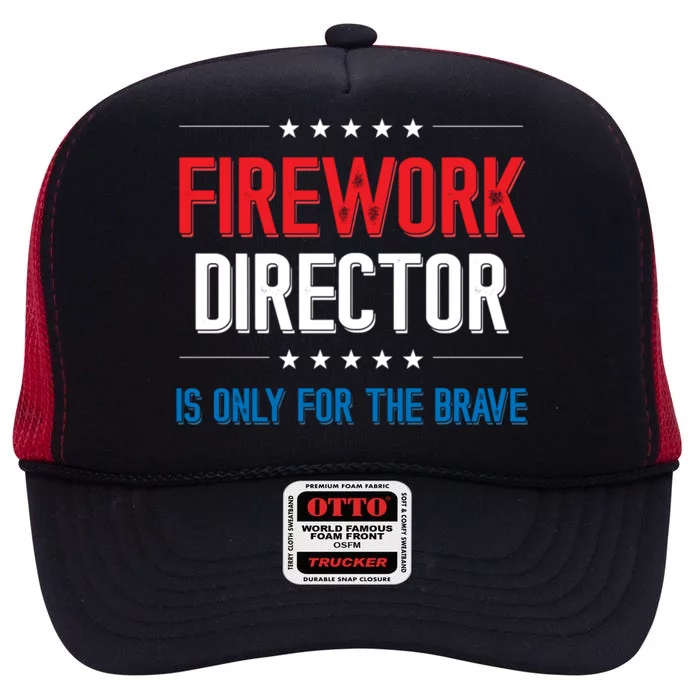 Firework Director Is Only Firework Director Gift High Crown Mesh Trucker Hat