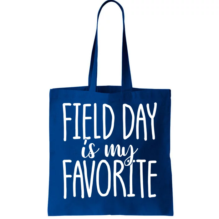 Field Day Is My Favorite Student Teacher Field Day Gift Tote Bag