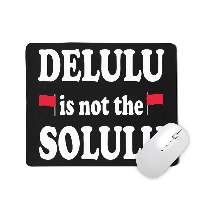 Funny Delulu Is Not The Solulu Groovy Hilarious Quote Retro Mousepad