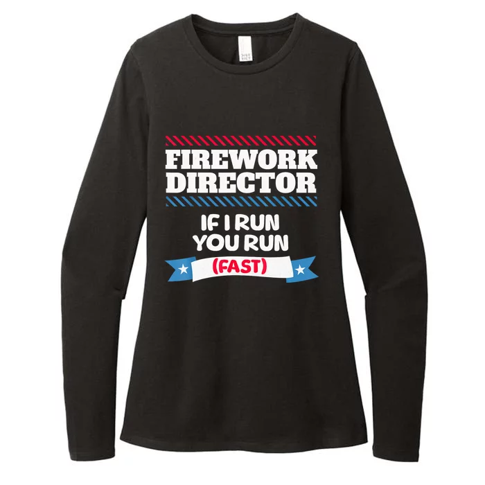 Fireworks Director If I Run You Run July 4th Independence Womens CVC Long Sleeve Shirt