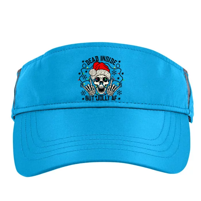 Funny Dead Inside But Jolly Af Xmas Skeleton Christmas Funny Gift Funny Gift Adult Drive Performance Visor