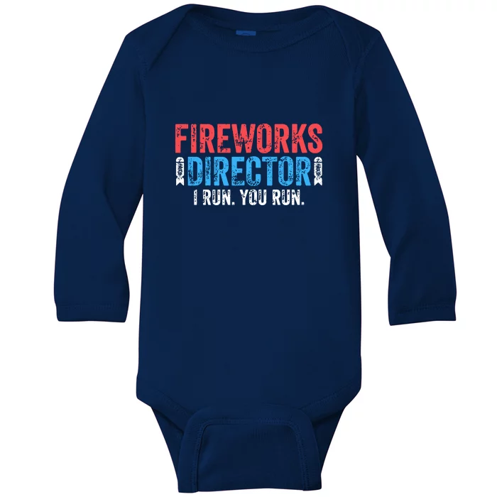 Fireworks Director If I Run Funny 4th Of July Fourth Men Gift Baby Long Sleeve Bodysuit