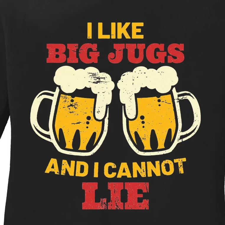 Funny Drinking I like Beer Jugs & I Cannot Lie Oktoberfest Ladies Long Sleeve Shirt