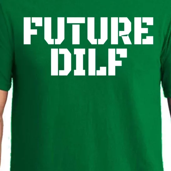 Future Dilf I Love Dilfs Humor Funny Dilf FatherS Day Pajama Set