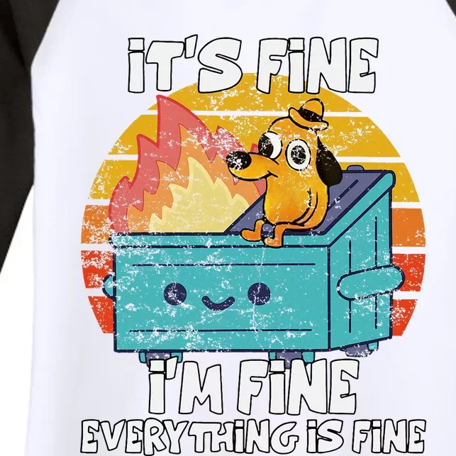 Funny Dumpster Its Fine IM Fine Everything Is Fine Dog Meme Women's Tri-Blend 3/4-Sleeve Raglan Shirt