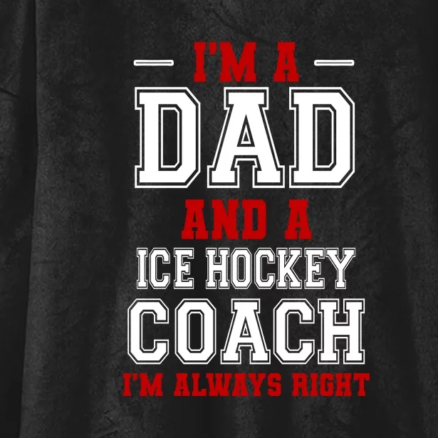 Father's Day I'm A Dad And A Ice Hockey Coach Gift Hockey Dad Hooded Wearable Blanket