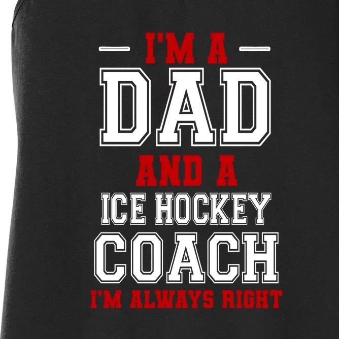 Father's Day I'm A Dad And A Ice Hockey Coach Gift Hockey Dad Women's Racerback Tank