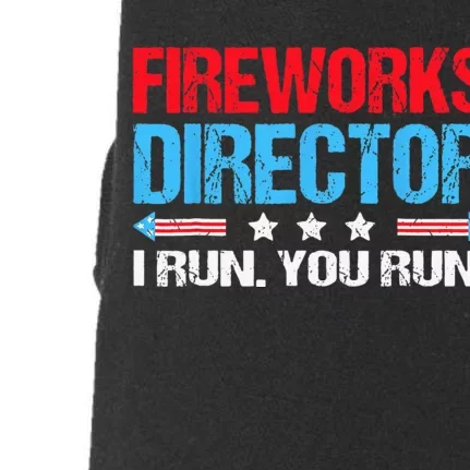 Fireworks Director I Run You Run Flag Funny 4th Of July Doggie 3-End Fleece Hoodie