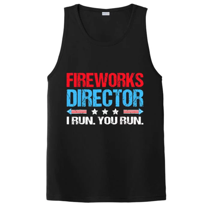 Fireworks Director I Run You Run Flag Funny 4th Of July Performance Tank