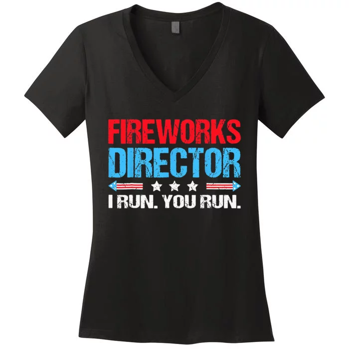 Fireworks Director I Run You Run Flag Funny 4th Of July Women's V-Neck T-Shirt