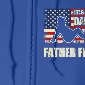 FatherS Day ItS Not A Dad Bod ItS A Father Figure Gift Full Zip Hoodie