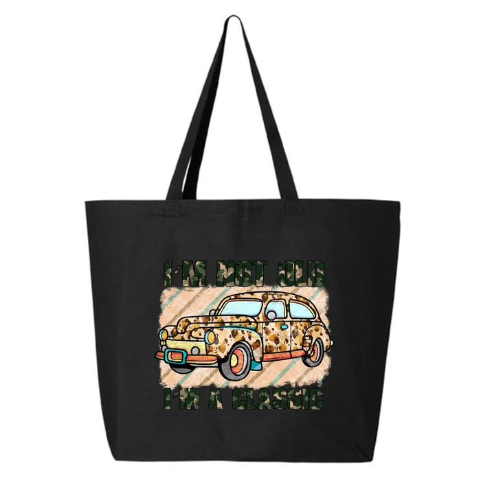 Father's Day I'm Not Old I'm A Classic Camo Leopard Old Car 25L Jumbo Tote