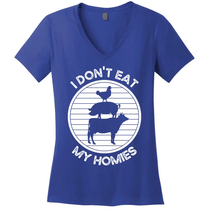 Funny Diet I Dont Eat My Homies Vegetarian Nutrition Gift Women's V-Neck T-Shirt