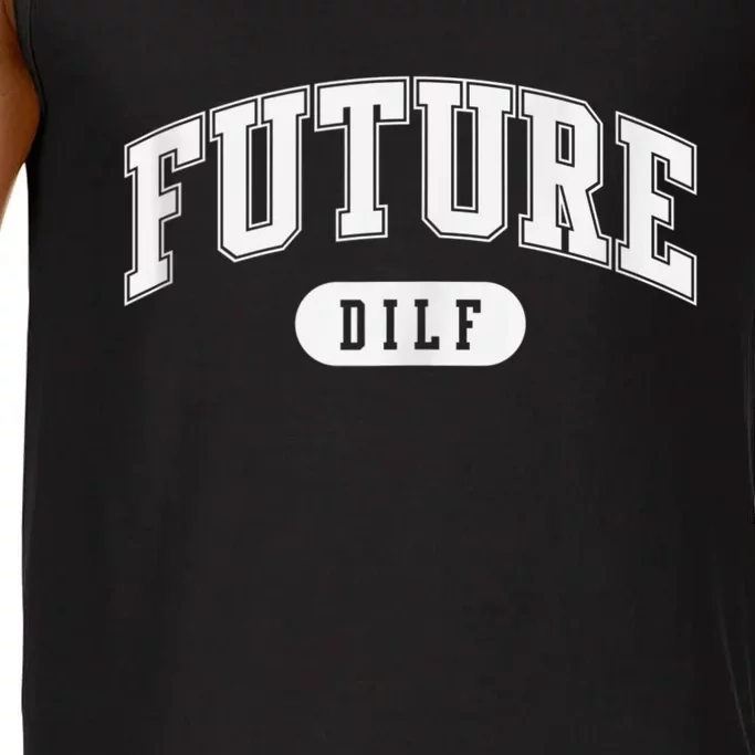 FUTURE DILF I Love Dilfs Comfort Colors® Tank Top