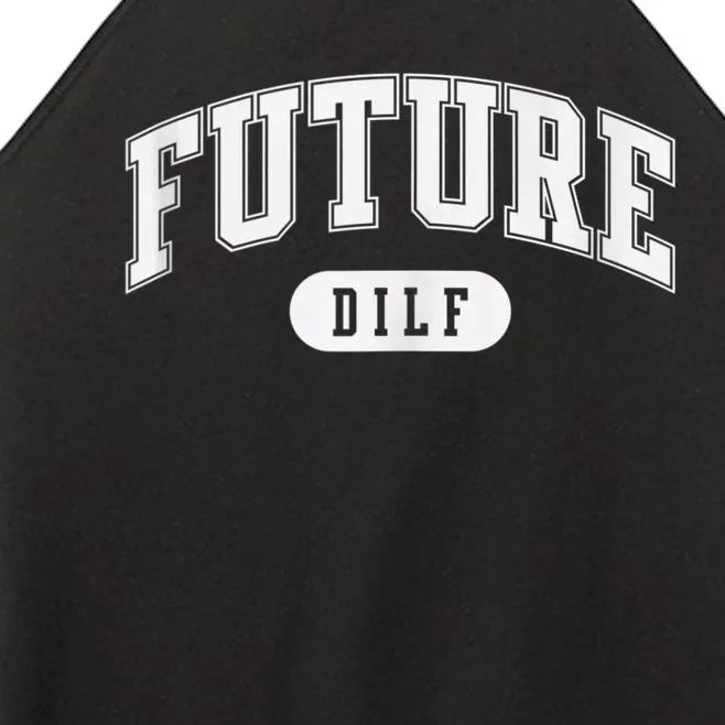 FUTURE DILF I Love Dilfs Women’s Perfect Tri Rocker Tank