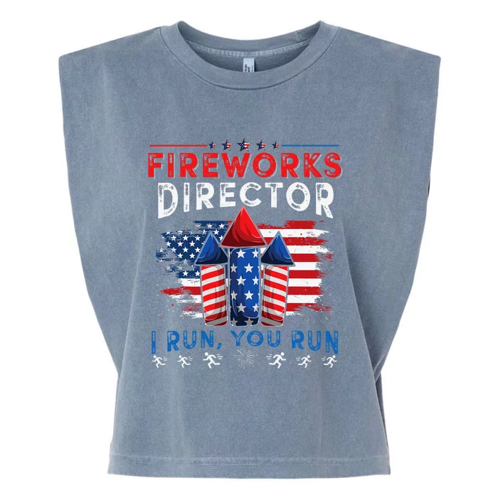 Fireworks Director I Run You Run 4th Of July Gift Garment-Dyed Women's Muscle Tee