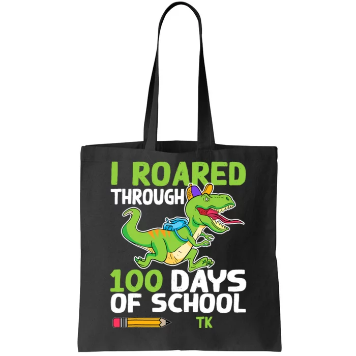 Fun Dinosaur I Roared Through 100 Days Of School Tk Tote Bag