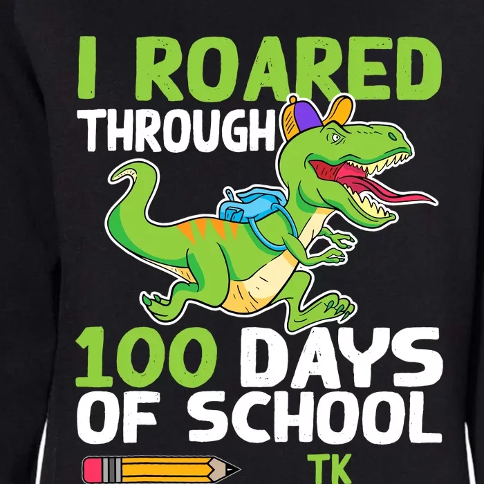 Fun Dinosaur I Roared Through 100 Days Of School Tk Womens California Wash Sweatshirt