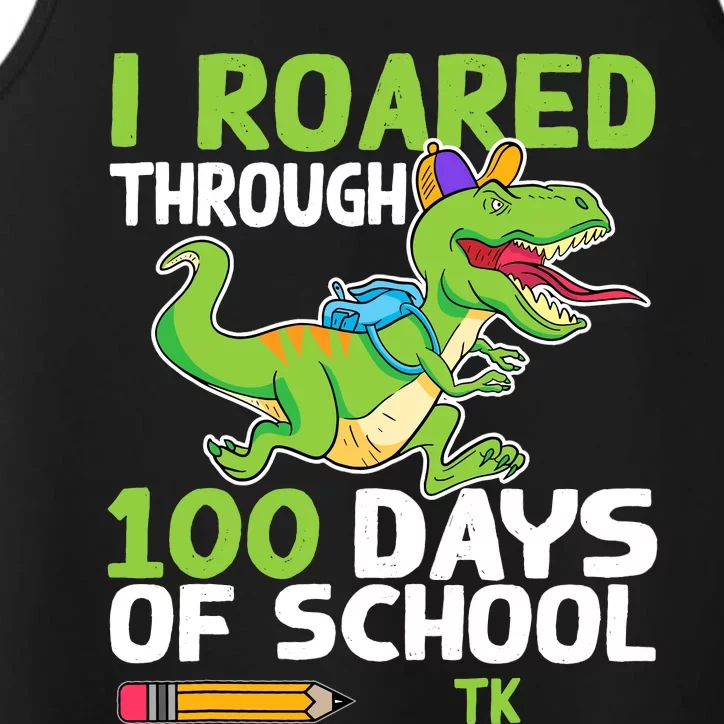 Fun Dinosaur I Roared Through 100 Days Of School Tk Performance Tank