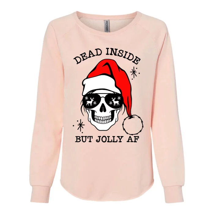 Funny Dead Inside But Jolly Af Skeleton Skull Santa Hat Xmas Gift Womens California Wash Sweatshirt