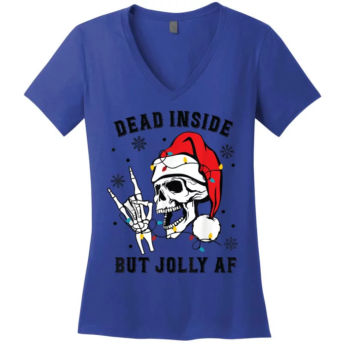 Funny Dead Inside But Jolly Af Gift Skeleton Christmas Gift Women's V-Neck T-Shirt