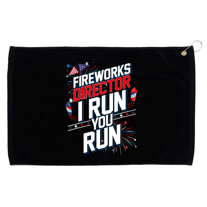 Fireworks Director I Run You Run 4th Of July Independence Grommeted Golf Towel