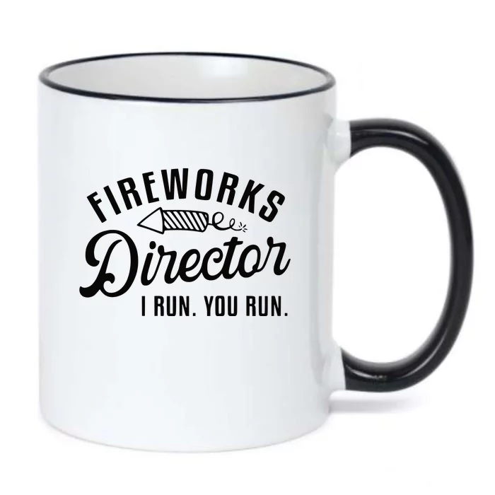 Fireworks Director I Run You Run | 4th Of July Black Color Changing Mug