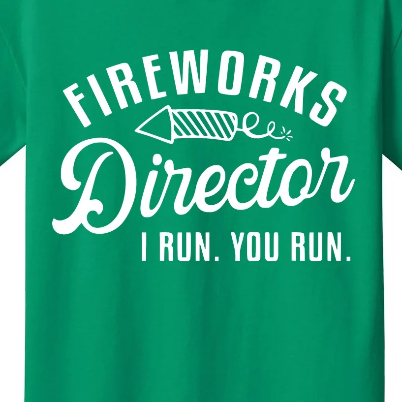 Fireworks Director I Run You Run | 4th Of July Kids T-Shirt