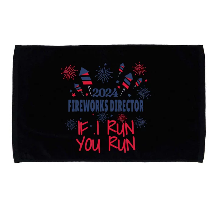 Fireworks Director If I Run You Run 4th Of July Microfiber Hand Towel