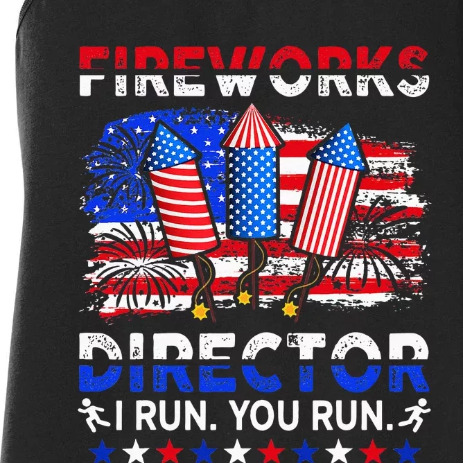 Fireworks Director I Run You Run Funny 4th Of July Women's Racerback Tank