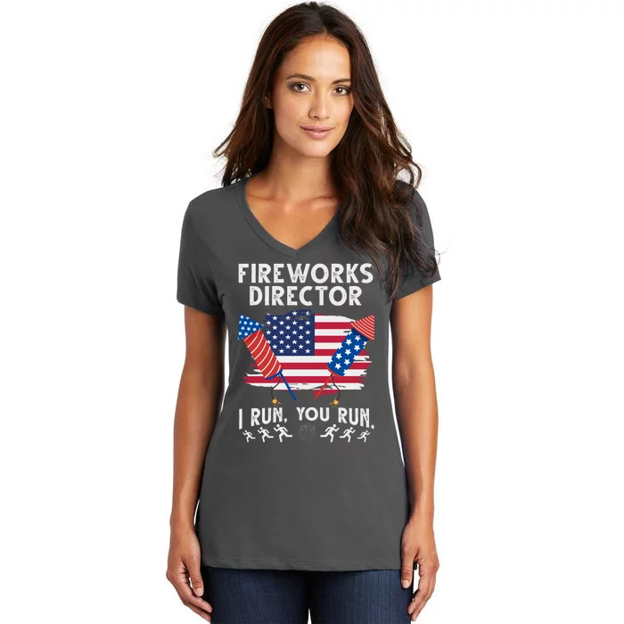 Fireworks Director I Run You Run 4th Of July Festive Women's V-Neck T-Shirt