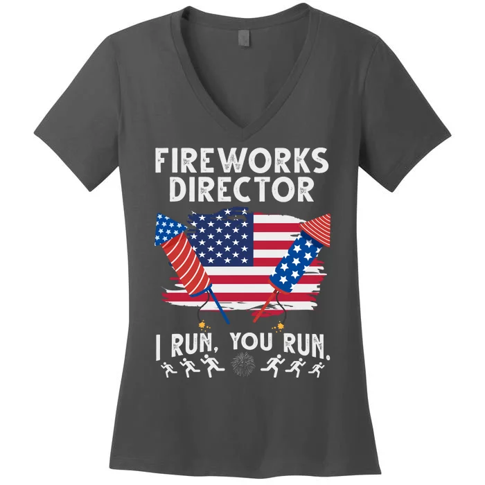 Fireworks Director I Run You Run 4th Of July Festive Women's V-Neck T-Shirt