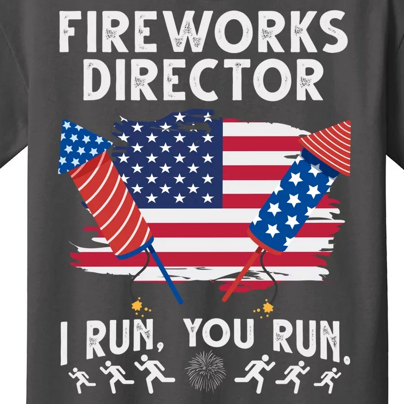 Fireworks Director I Run You Run 4th Of July Festive Kids T-Shirt