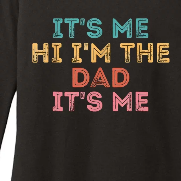 Fathers Day Its Me Hi I'm The Dad Its Me Womens CVC Long Sleeve Shirt